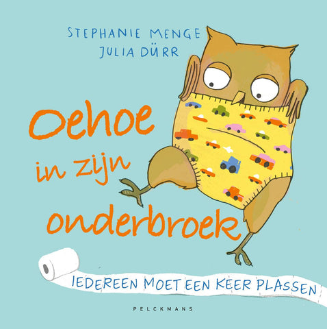 boekje Pelckmans - Oehoe in zijn onderbroek