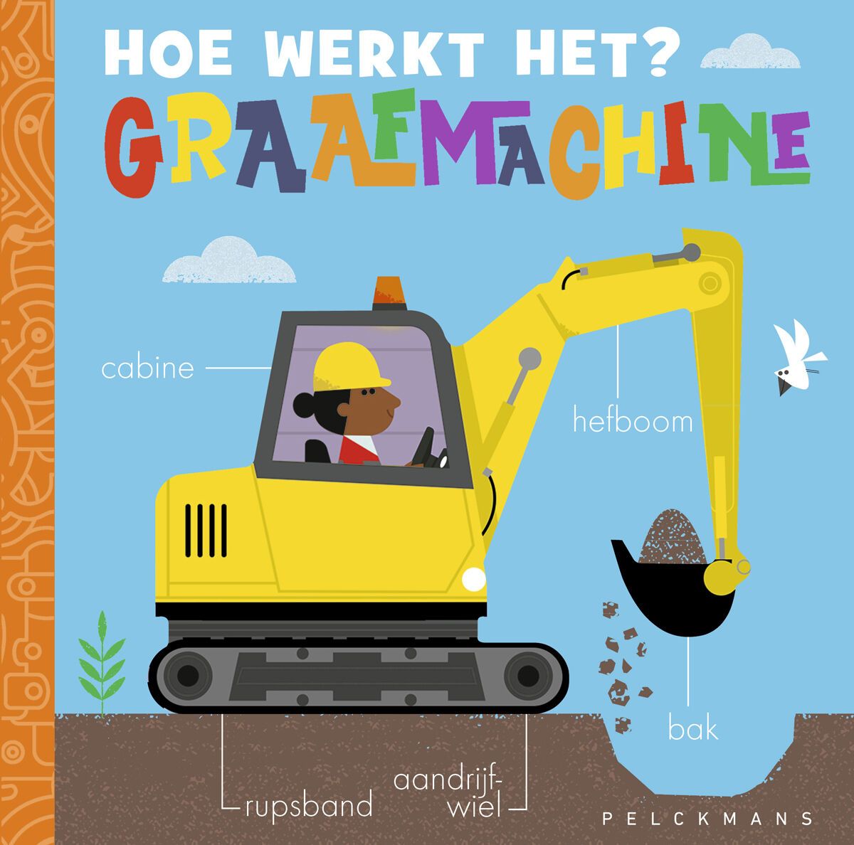 boekje Pelckmans - Hoe werkt het? Graafmachine