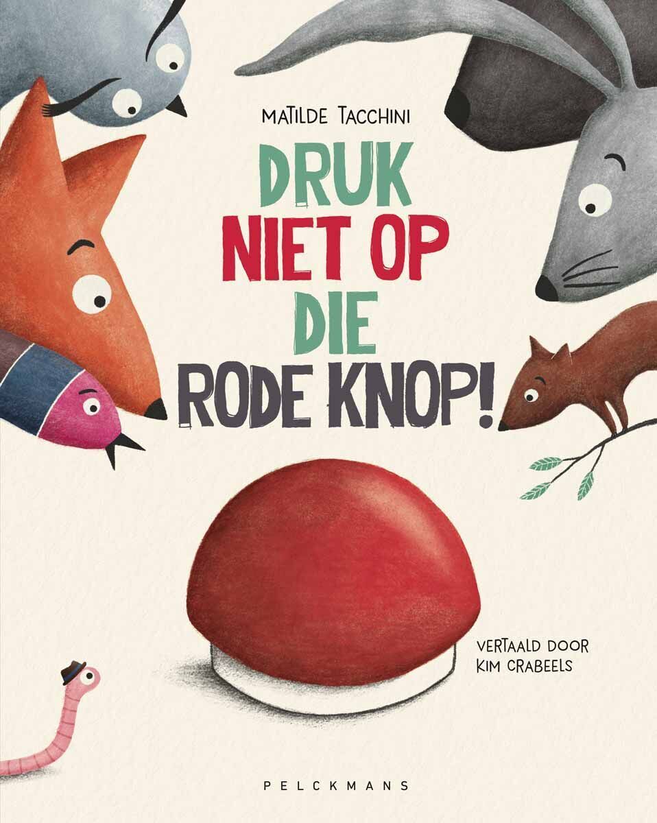 boekje Pelckmans - Druk niet op die rode knop!